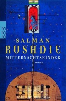 Mitternachtskinder roman - mitternachtskinder:,